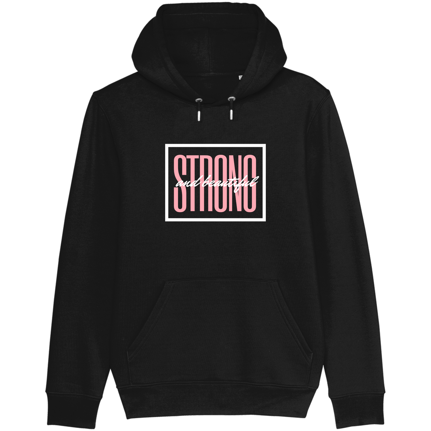 Strong and Beautiful - Hoodie